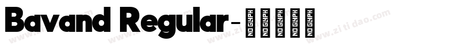 Bavand Regular字体转换